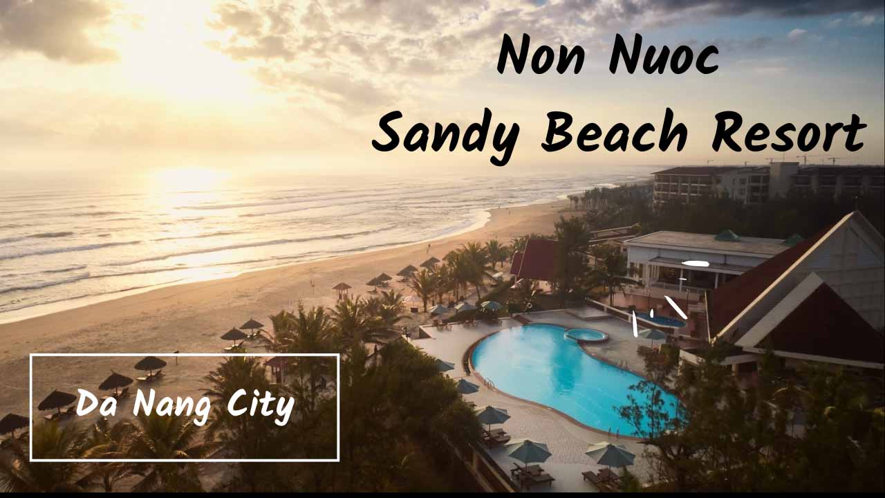 Non Nuoc Sandy Beach Resort | Da Nang City Vietnam